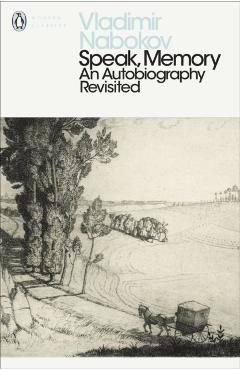 Speak, Memory - Vladimir Nabokov