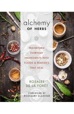 Alchemy of Herbs - Rosalee delaFor�t