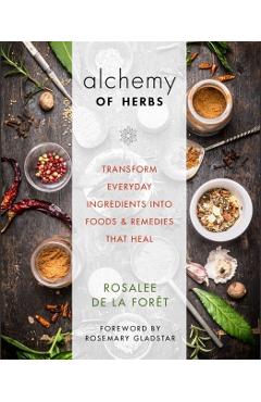 Alchemy of Herbs - Rosalee delaFor�t