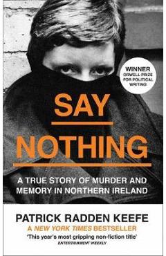 Say Nothing - Patrick Radden Keefe