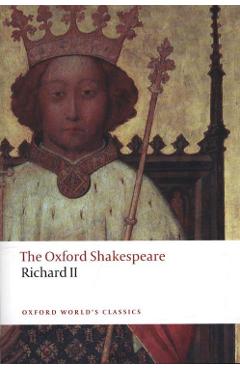 Richard II: The Oxford Shakespeare - William Shakespeare