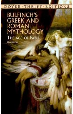 Bulfinch's Greek and Roman Mythology - Thomas Bulfinch