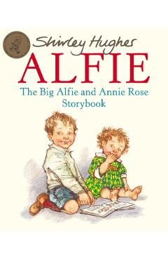 Big Alfie And Annie Rose Storybook