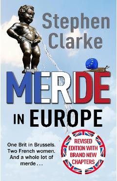 Merde in Europe - Stephen Clarke