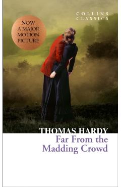 Far From the Madding Crowd - Thomas Hardy