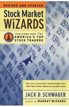 Stock Market Wizards - Jack D. Schwager