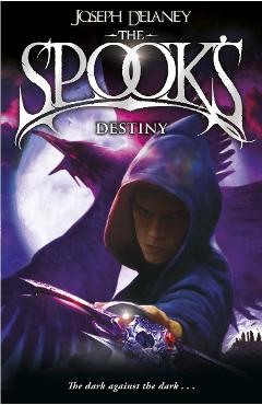 Spook\'s Destiny - Joseph Delaney
