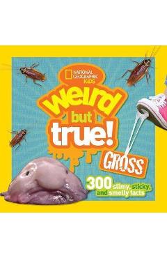 Weird But True! Gross -