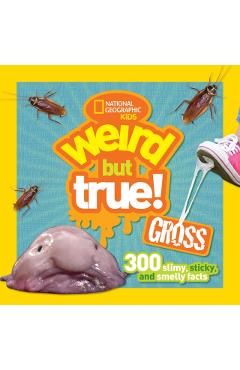 Weird But True! Gross -