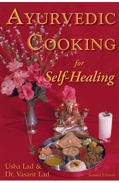 Ayurvedic Cooking for Self-Healing -