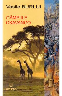 Campiile Okavango - Vasile Burlui - JUNIMEA