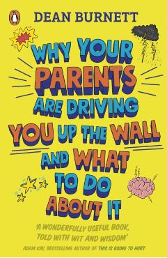 Why Your Parents Are Driving You Up the Wall and What To Do - Dean Burnett
