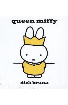 Queen Miffy - Dick Bruna