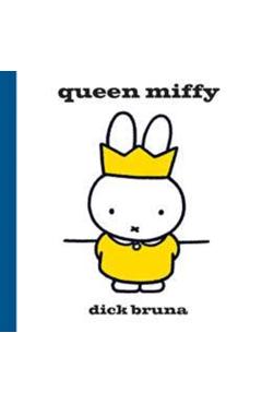 Queen Miffy - Dick Bruna