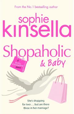 Shopaholic & Baby - Sophie Kinella