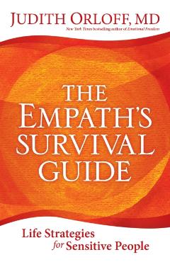 Empath's Survival Guide,The - Judith Orloff