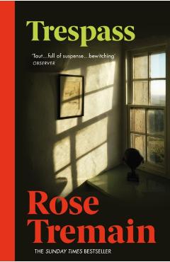 Trespass - Rose Tremain