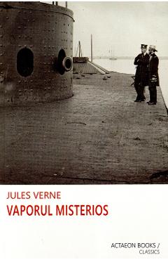 Vaporul misterios - Jules Verne - ACTAEON BOOKS