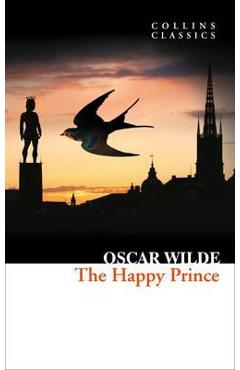 Happy Prince and Other Stories - Oscar Wilde