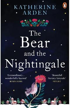 The Bear and The Nightingale - Katherine Arden
