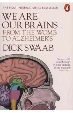 We Are Our Brains - Dick Swaab