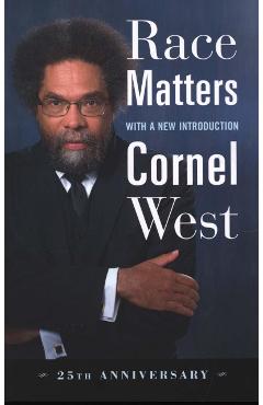 Race Matters, 25th Anniversary - Cornel West