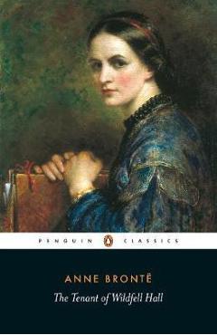 Tenant of Wildfell Hall - Anne Bronte