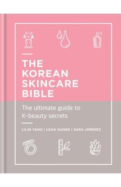 Korean Skincare Bible - Lilin Yang