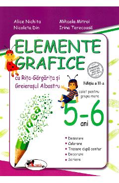 Elemente grafice 5-6 ani. Ed.2 - Alice Nichita, Mihaela Mitroi