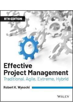 Effective Project Management - Robert K Wysocki