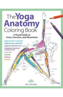 Yoga Anatomy Coloring Book - Kelly Solloway