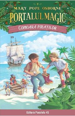 Portalul magic 4: Comoara piratilor - Mary Pope Osborne
