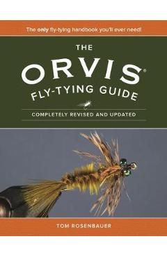 Orvis Fly-Tying Guide - Tom Rosenbauer