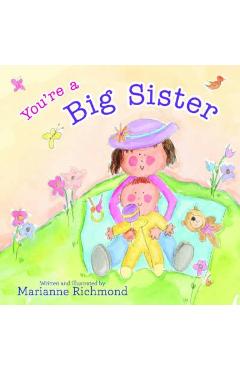 You\'re a Big Sister - Marianne Richmond