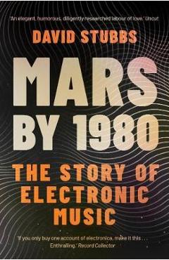 Mars by 1980 - David Stubbs