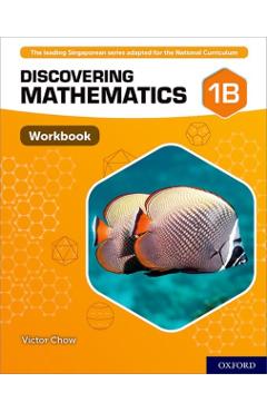 Discovering Mathematics: Workbook 1B - Victor Chow