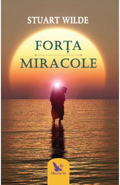 Forta. Miracole - Stuart Wilde