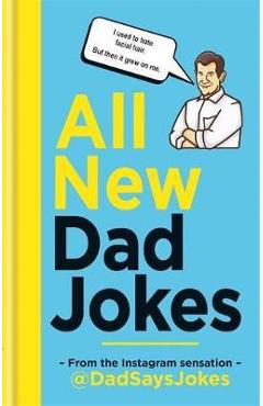All New Dad Jokes - Dad Says Jokes