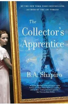 Collector\'s Apprentice - BA Shapiro
