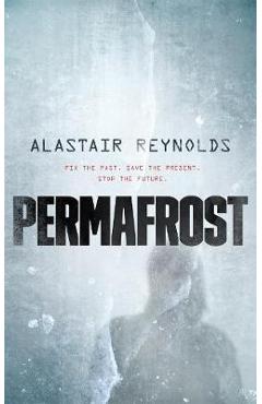 Permafrost - Alistair Reynolds