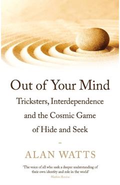 Out of Your Mind - Alan Watts