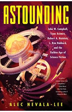 Astounding - Alec Nevala-Lee - Imagine 1