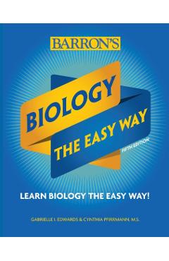 Biology: The Easy Way - Gabrielle I Edwards
