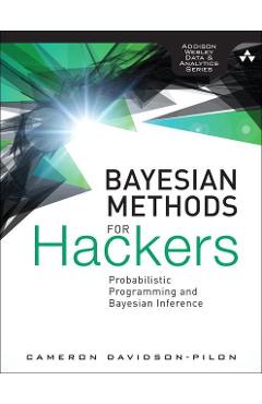 Bayesian methods for hackers - cameron davidson-pilon