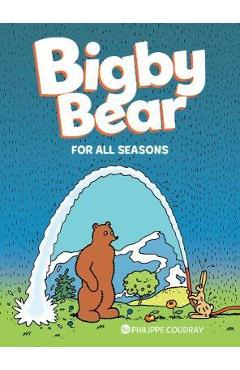 Bigby Bear: For All Seasons - Philippe Coudray