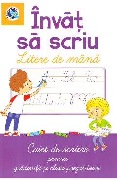 Invat sa scriu litere de mana. Caiet de scriere - Clasa pregatitoare - Luminita Albu