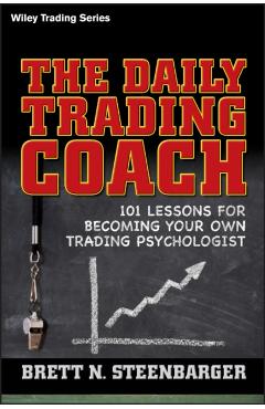 Daily Trading Coach - Brett N Steenbarger