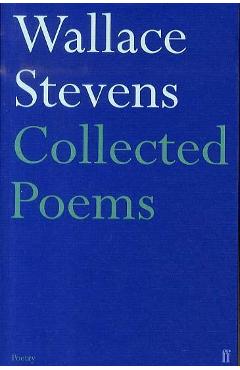 Collected Poems - Wallace Stevens