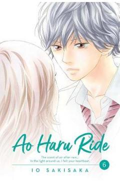 Ao Haru Ride, Vol. 6 - Io Sakisaka