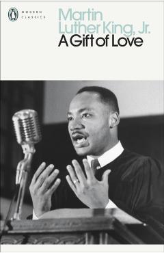 Gift of Love - Martin Luther King Jr